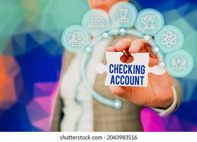 Conceptual Caption Checking Account. Word Written On Bank Account That Allows You Easy Access To Your Money Business Woman Holding Jigsaw Puzzle Piece Unlocking New Futuristic Tech.