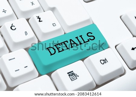 Conceptual caption Details. Business showcase the extended treatment of or attention to particular items Typing Certification Document Concept, Retyping Old Data Files