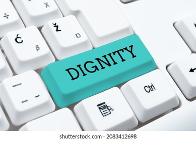Conceptual caption Dignity. Conceptual photo Quality Being worthy of honor respect Serious manner style Typing Certification Document Concept, Retyping Old Data Files - Shutterstock ID 2083412698