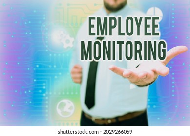 Conceptual Caption Employee Monitoring. Word For Collecting Information About Employees At Workplace Gentelman Uniform Standing Holding New Futuristic Technologies.