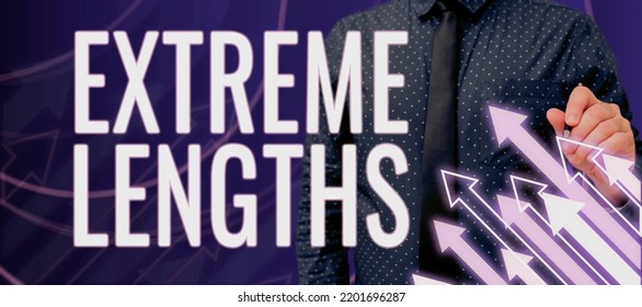 Conceptual caption Extreme LengthsMake a great or extreme effort to do something better. Word Written on Make a great or extreme effort to do something better - Shutterstock ID 2201696287