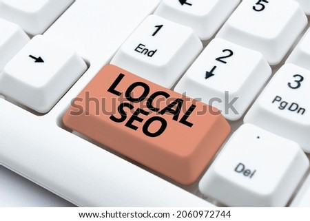 Conceptual caption Local Seo. Concept meaning incredibly effective way to market your near business online Developing New Interactive Website, Editing Programming Codes