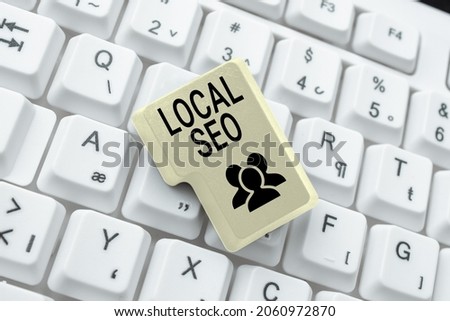 Conceptual caption Local Seo. Concept meaning incredibly effective way to market your near business online Abstract Creating Online Transcription Jobs, Typing Website Descriptions