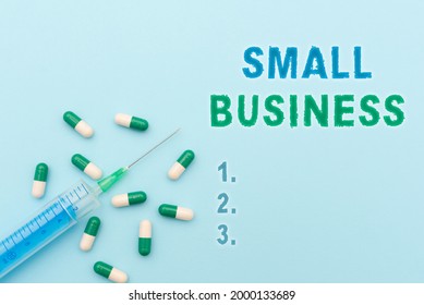 Conceptual caption Small Business. Internet Concept an individualowned business known for its limited size Prescribed Medicine Vitamines And Minerals Pills And Medical Supplies