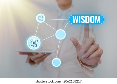 Conceptual Caption Wisdom. Business Concept Quality Having Experience Knowledge And Good Judgement Something Lady Holding Tablet Pressing On Virtual Button Showing Futuristic Tech.