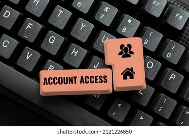 Conceptual display Account Access. Conceptual photo full privilege for the owners to manage their personal data Abstract Typing Statistical Records, Creating New Internet Website - Powered by Shutterstock