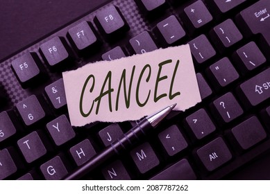 Conceptual display Cancel. Business approach To decide or announce that planned event will not take place Writing Complaint On Social Media, Reporting Bad Online Behavior