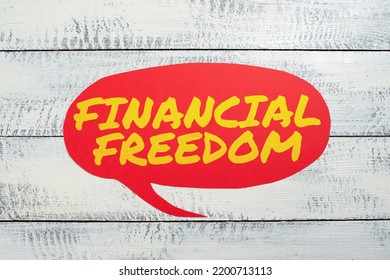 Conceptual Display Financial FreedomHaving Money Free From Worry When It Comes To Cash Flow. Business Concept Having Money Free From Worry When It Comes To Cash Flow