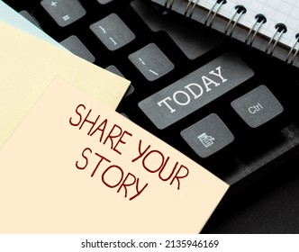 Conceptual Display Share Your Story. Conceptual Photo Asking Someone To About Himself Write Life Biography Abstract Typing A Good Restaurant Review, Ordering Food Online Concept