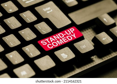 Conceptual display Stand up Comedy. Business idea a comic style where a comedian recites humorous stories Transferring Written Notes To A Computer, Typing Motivational Messages