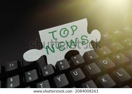 Conceptual display Top News. Business overview information that is being received and broadcast about an event Entering New Programming Codes, Typing Emotional Short Stories