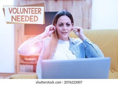 Conceptual display Volunteer Needed. Business overview asking person to work for organization without being paid Watching Online Lessons, Reading Internet Blogs, Learning New Things