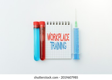 Conceptual Display Workplace Training. Business Idea The Acquisition Of Knowledge Or Skills At Workplace Research Notes For Virus Prevention, Planning Medical Procedures