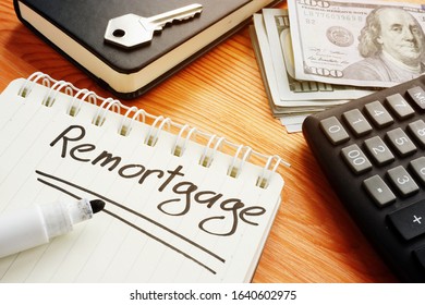 Conceptual hand written text is showing a remortgage - Shutterstock ID 1640602975