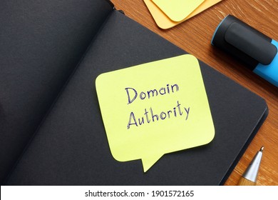 Conceptual photo about Domain Authority with handwritten phrase.