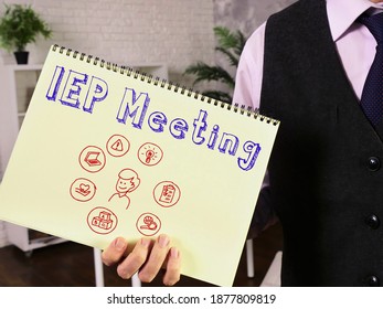 Conceptual Photo About IEP Meeting Individualized Education Program With Written Text.