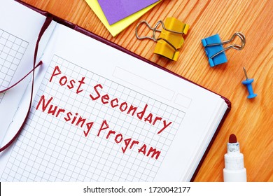 Conceptual Photo About Post Secondary Nursing Program With Written Phrase.