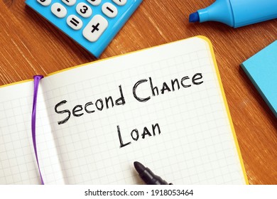 Conceptual photo about Second Chance Loan with handwritten text. - Shutterstock ID 1918053464