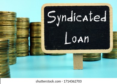 Conceptual photo about Syndicated Loan with written text. - Shutterstock ID 1714362703