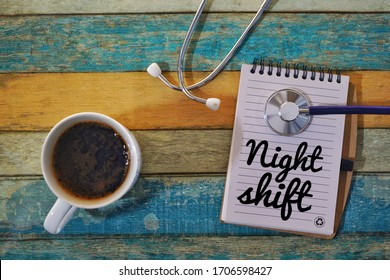 Conceptual photo of coffee, stethoscope and notepad on the vintage background. Night shift among Frontliners during pandemic of Covid-19  - Shutterstock ID 1706598427