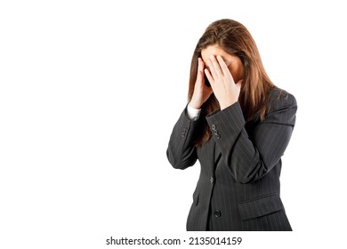 Concerned Woman With Her Hands In The Face. Isolated On White Background. 40-45 Years Old, Caucasian Business Woman.