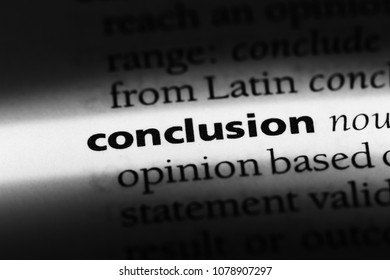 Conclusion Word In A Dictionary. Conclusion Concept