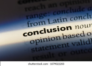 Conclusion Word In A Dictionary. Conclusion Concept