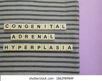 Congenital Adrenal Hyperplasia, Word Cube With Background.