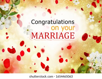 Congratulations On Your Marriage. Greeting Card To Wedding With Cherry Flowers And With Petals Of Roses