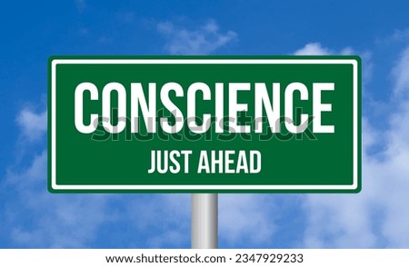 Conscience just ahead road sign on blue sky background