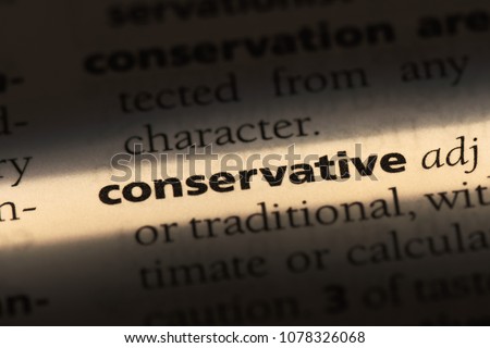 conservative word in a dictionary. conservative concept
