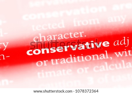 conservative word in a dictionary. conservative concept