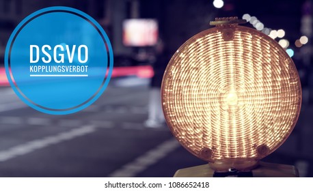 Construction site lamp with the inscription DSGVO (Datenschutzgrundverordnung) in English GDPR (General Data Protection Regulation) and DSGVO Kopplungsverbot in english dsgvo coupling ban