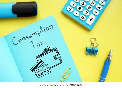 Consumption Tax is shown using a text - Shutterstock ID 2190284601