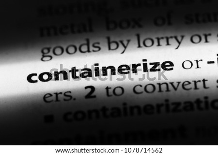 containerize word in a dictionary. containerize concept