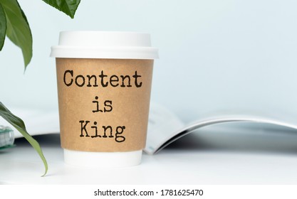 Content Is King Written On A Paper Cup