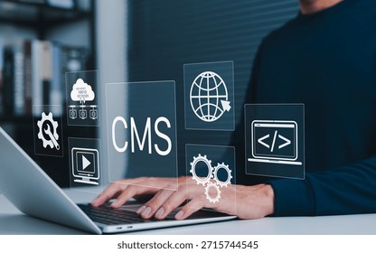 Content management system (CMS) concept. User operating website development tools on laptop, managing web content, cloud data, coding, and multimedia for digital publishing and online presence.