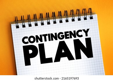 Contingency Plan - plan devised for an outcome other than in the usual plan, text concept on notepad - Shutterstock ID 2165197693