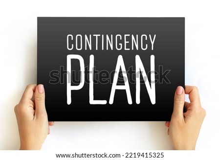 Contingency Plan - plan devised for an outcome other than in the usual plan, text concept on card