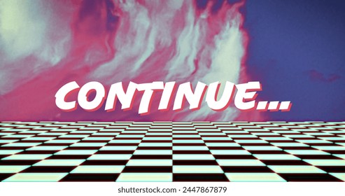 Continue... written in white over colorful blur with moving checkerboard squares below. vintage image gaming colour and movement concept digitally generated image. - Powered by Shutterstock