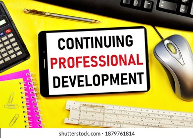 Continuous Professional Development. Text Label On The Screen Of The Smartphone. A Planned Program Of Personal Growth And The Development Of Skills And Abilities. 