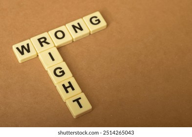 the contrast between right and wrong, with the letters forming the words 