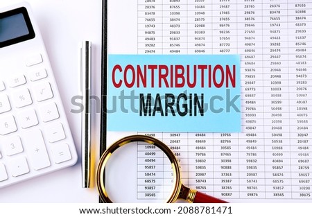CONTRIBUTION MARGIN on sticker on the chart background, business concept