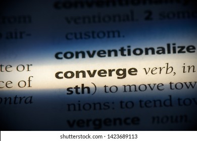 Converge Word In A Dictionary. Converge Concept.