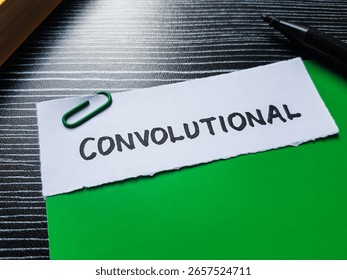 Convolutional writting on table background.