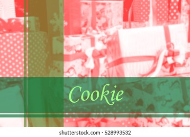 Cookie  - Abstract information to represent Merry Christmas and Happy new year as concept. The word Cookie  is a part of Merry Christmas and Happy new year celebration vocabulary in stock photo.