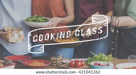 Cooking Class Cuisine Culinary Catering Chefs Concept