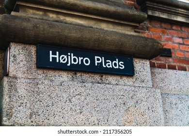 Copenhagen, Denmark - Oct 28th 2021: Højbro Plads Street Sign In Central Copenhagen.