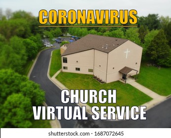 Coronavirus And Church Virtual Service On A Blurry Church Background