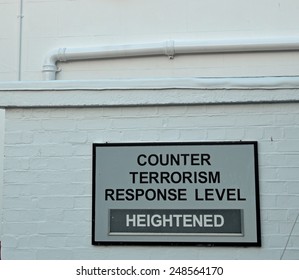 Counter Terrorism Response Level Heightened Sign.